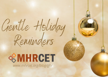 Gentle Holiday Reminders
