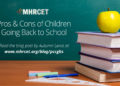 Pros & Cons of Children Going Back to School