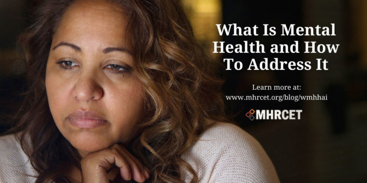 WHAT IS MENTAL HEALTH?
